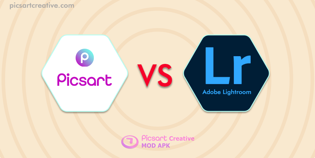 Picsart vs Adobe Lightroom